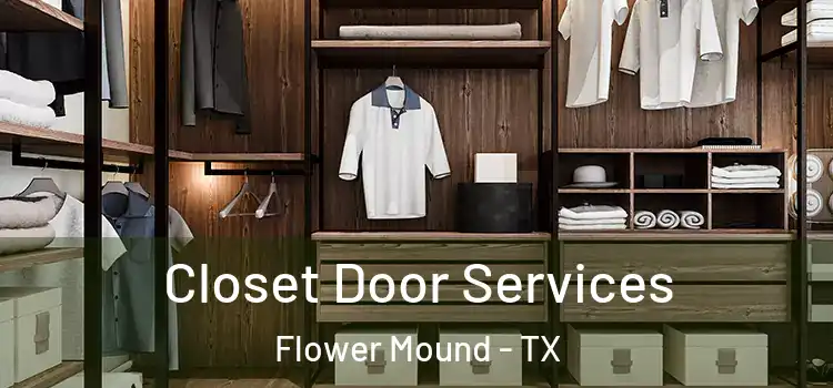 Closet Door Services Flower Mound - TX