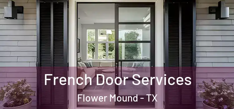 French Door Services Flower Mound - TX