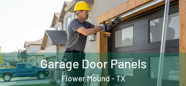  Garage Door Panels Flower Mound - TX