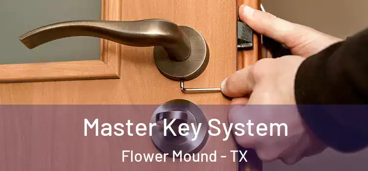 Master Key System Flower Mound - TX