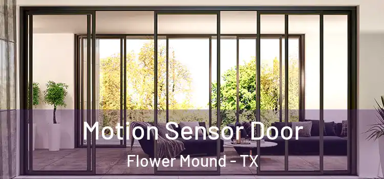 Motion Sensor Door Flower Mound - TX