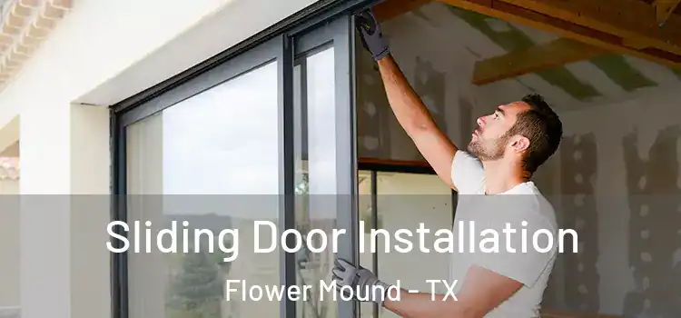 Sliding Door Installation Flower Mound - TX