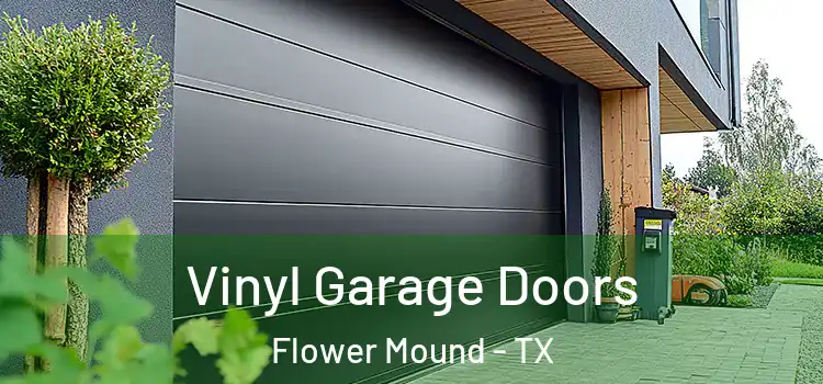  Vinyl Garage Doors Flower Mound - TX